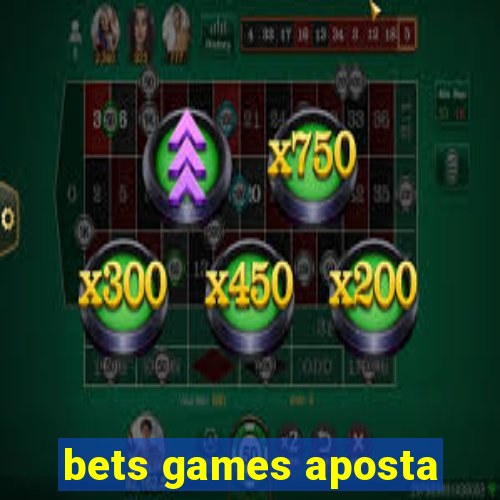 bets games aposta